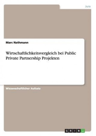 Carte Wirtschaftlichkeitsvergleich bei Public Private Partnership Projekten Marc Nathmann