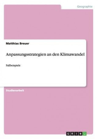 Kniha Anpassungsstrategien an den Klimawandel Matthias Breuer