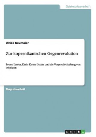 Knjiga Zur kopernikanischen Gegenrevolution Ulrike Neumaier