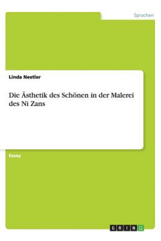 Könyv sthetik Des Sch nen in Der Malerei Des Ni Zans Linda Nestler