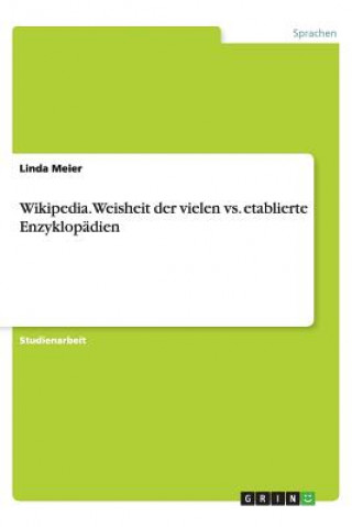 Carte Wikipedia. Weisheit Der Vielen vs. Etablierte Enzyklop dien Linda Meier
