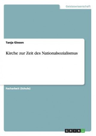 Könyv Kirche zur Zeit des Nationalsozialismus Tanja Giesen