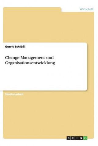 Kniha Change Management Und Organisationsentwicklung Gerrit Schlößl