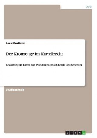 Livre Kronzeuge im Kartellrecht Lars Maritzen