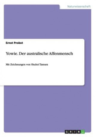 Книга Yowie. Der australische Affenmensch Ernst Probst