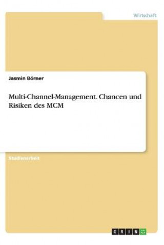 Livre Multi-Channel-Management. Chancen Und Risiken Des MCM Jasmin Börner