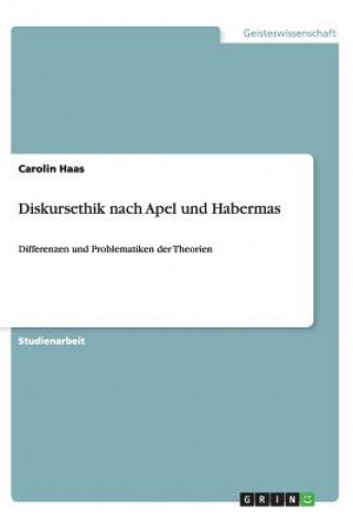Kniha Diskursethik Nach Apel Und Habermas Carolin Haas