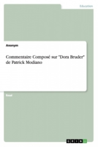 Book Commentaire Composé sur "Dora Bruder" de Patrick Modiano nonym