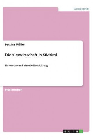Kniha Almwirtschaft in S dtirol Bettina Müller