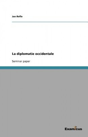 Kniha diplomatie occidentale Jan Refle