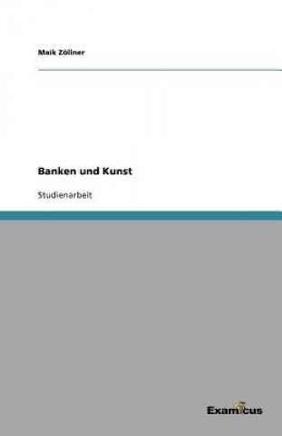 Kniha Banken und Kunst Maik Zöllner