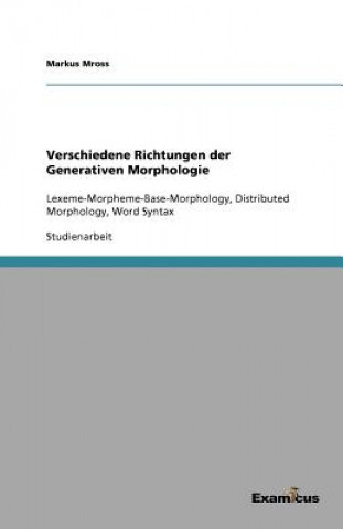 Kniha Verschiedene Richtungen der Generativen Morphologie Markus Mross