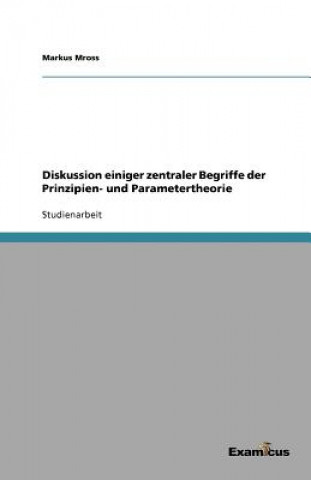 Книга Diskussion einiger zentraler Begriffe der Prinzipien- und Parametertheorie Markus Mross