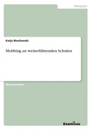 Carte Mobbing an weiterfuhrenden Schulen Katja Wasilewski