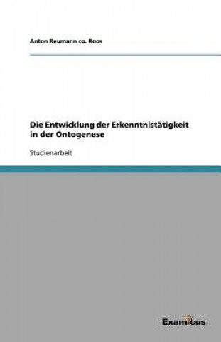 Βιβλίο Entwicklung der Erkenntnistatigkeit in der Ontogenese Anton Reumann co. Roos