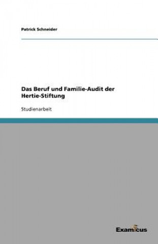 Carte Beruf und Familie-Audit der Hertie-Stiftung Patrick Schneider