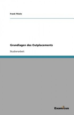 Kniha Grundlagen des Outplacements Frank Thiele