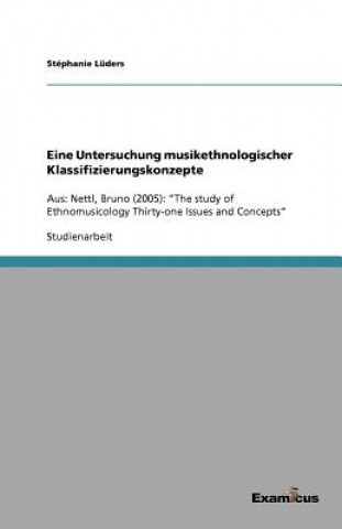 Kniha Eine Untersuchung musikethnologischer Klassifizierungskonzepte Stéphanie Lüders