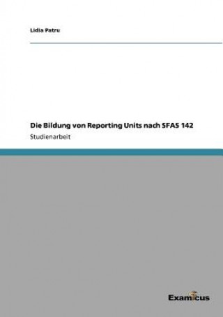 Knjiga Bildung von Reporting Units nach SFAS 142 Lidia Patru