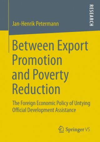 Kniha Between Export Promotion and Poverty Reduction Jan-Henrik Petermann