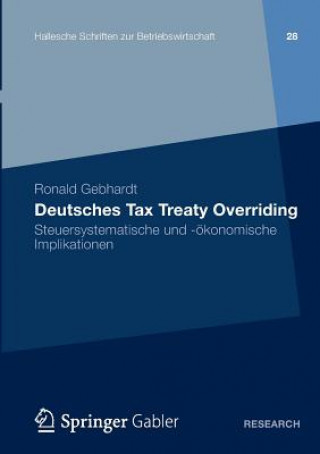 Kniha Deutsches Tax Treaty Overriding Ronald Gebhardt