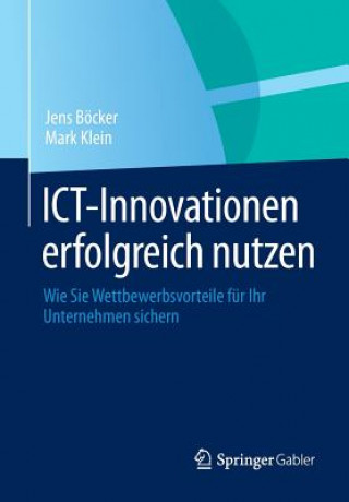 Kniha Ict-Innovationen Erfolgreich Nutzen Jens Böcker