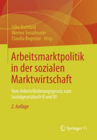 Livre Arbeitsmarktpolitik in Der Sozialen Marktwirtschaft Silke Bothfeld