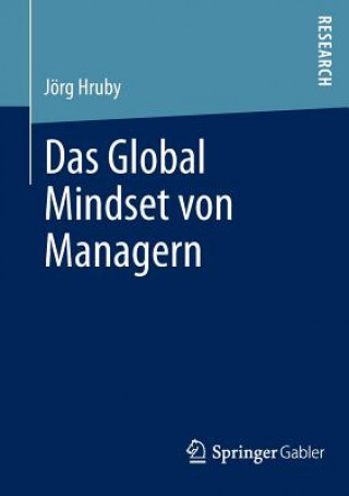 Книга Das Global Mindset Von Managern Jörg Hruby