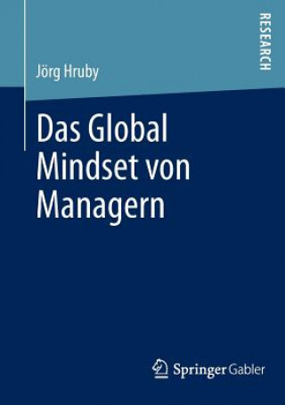 Livre Das Global Mindset Von Managern Jörg Hruby