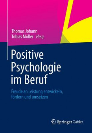Kniha Positive Psychologie Im Beruf Thomas Johann