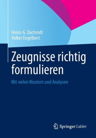 Kniha Zeugnisse Richtig Formulieren Heinz-G. Dachrodt