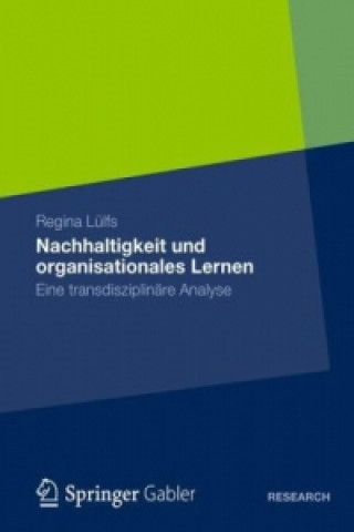 Książka Nachhaltigkeit Und Organisationales Lernen Regina Lülfs