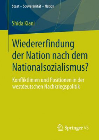 Könyv Wiedererfindung Der Nation Nach Dem Nationalsozialismus? Shida Kiani