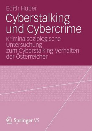 Kniha Cyberstalking Und Cybercrime Edith Huber