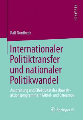 Livre Internationaler Politiktransfer Und Nationaler Politikwandel Ralf Nordbeck