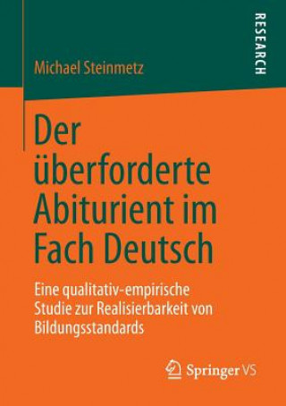 Könyv Der UEberforderte Abiturient Im Fach Deutsch Michael Steinmetz