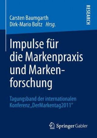 Könyv Impulse fur die Markenpraxis und Markenforschung Carsten Baumgarth