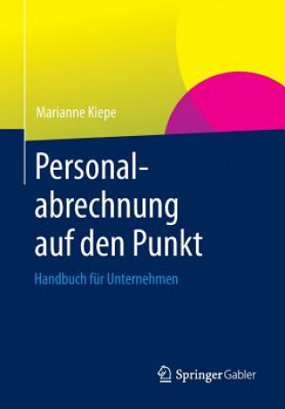 Könyv Personalabrechnung Auf Den Punkt Marianne Kiepe