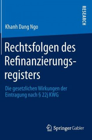 Книга Rechtsfolgen Des Refinanzierungsregisters Khanh Dang Ngo
