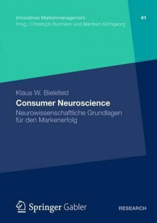 Kniha Consumer Neuroscience Klaus W. Bielefeld