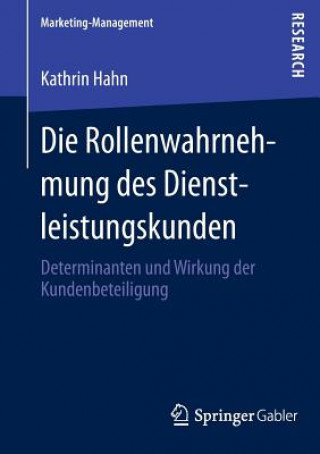 Książka Die Rollenwahrnehmung Des Dienstleistungskunden Kathrin Hahn