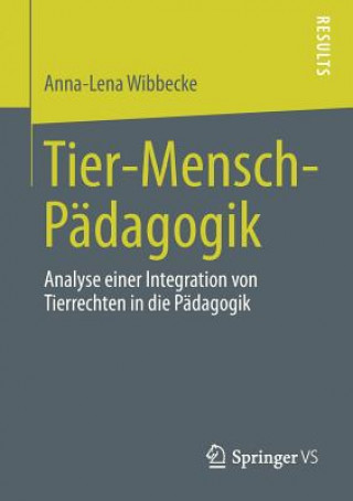 Livre Tier-Mensch-P dagogik Anna-Lena Wibbecke