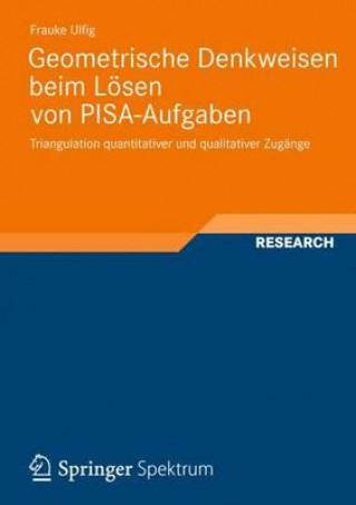 Książka Geometrische Denkweisen Beim L sen Von Pisa-Aufgaben Frauke Ulfig