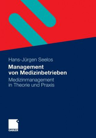 Libro Management Von Medizinbetrieben Hans-Jürgen Seelos