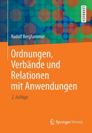 Buch Ordnungen, Verbande und Relationen mit Anwendungen Rudolf Berghammer