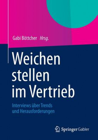 Könyv Weichen Stellen Im Vertrieb Gabi Böttcher