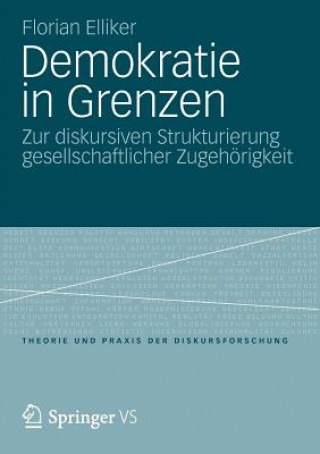 Kniha Demokratie in Grenzen Florian Elliker