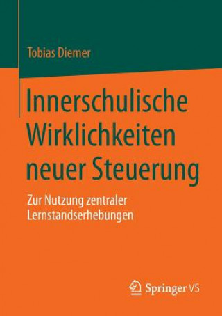 Книга Innerschulische Wirklichkeiten Neuer Steuerung Tobias Diemer