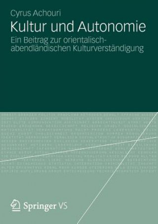 Kniha Kultur Und Autonomie Cyrus Achouri