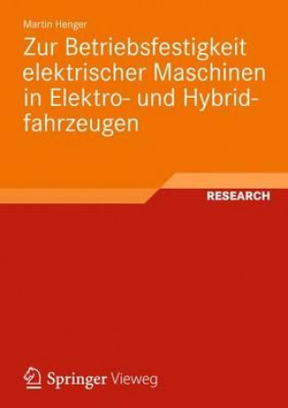 Kniha Zur Betriebsfestigkeit Elektrischer Maschinen in Elektro- Und Hybridfahrzeugen Martin Henger